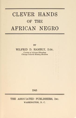 Clever hands of the African Negro