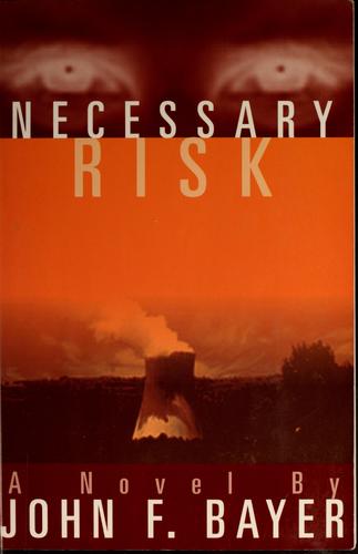 Necessary risk