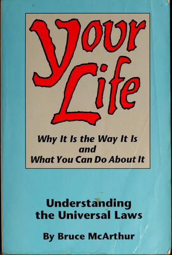 Your life