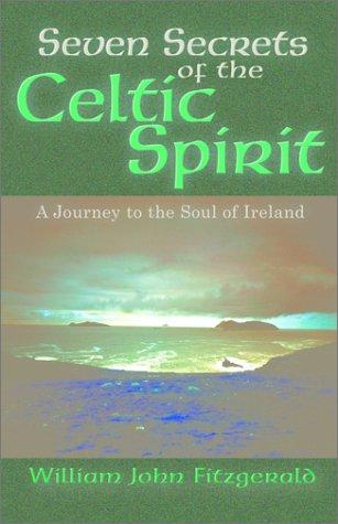 Seven Secrets of the Celtic Spirit