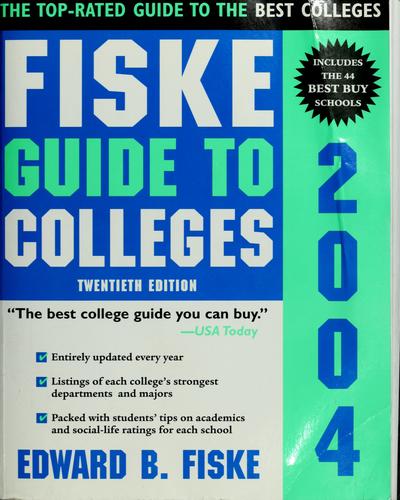 Fiske guide to colleges 2004