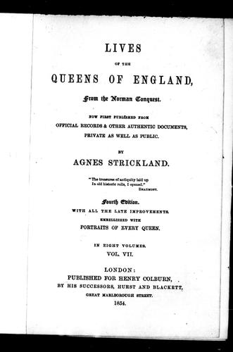 Lives of the Queens of England from the Norman conquest