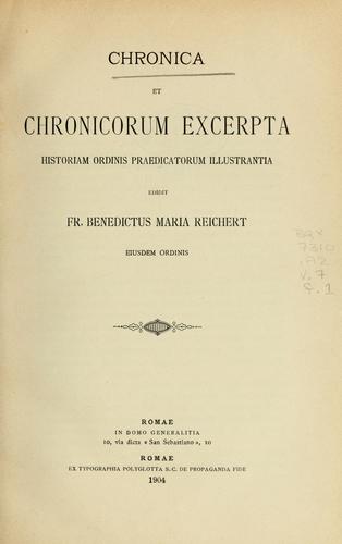 Chronica et chronicorum excerpta historiam Ordinis Praedicatorum illustrantia