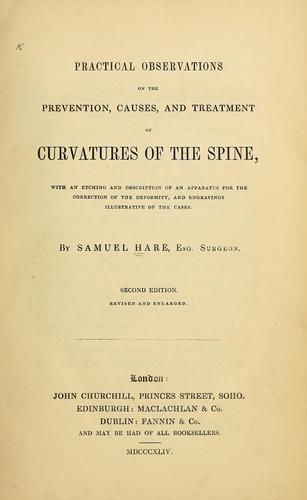 Practical observations on the prevention, causes, and treatment of curvatures of the spine