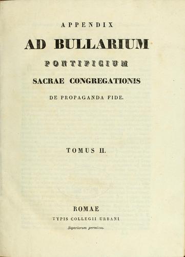 Bullarium pontificium Sacrae congregationis de propaganda fide