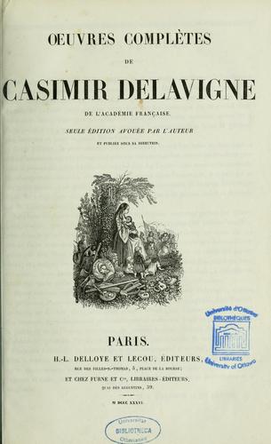 Œuvres complètes de Casimir Delavigne ...