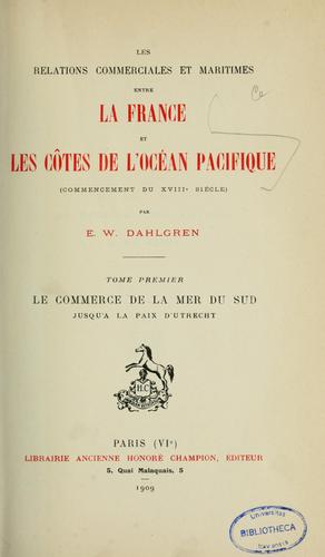 Les relations commerciales et maritimes entre la France et les côtes de l'océan Pacifique (commencement du XVIIIe siècle)