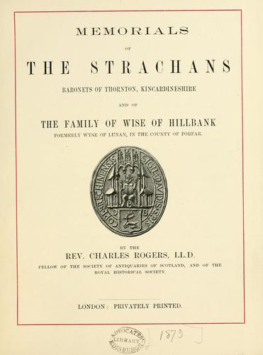 Memorials of the Scottish families of Strachan and Wise