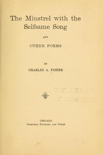 The minstrel with the selfsame song