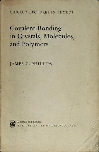 Covalent bonding in crystals, molecules, and polymers