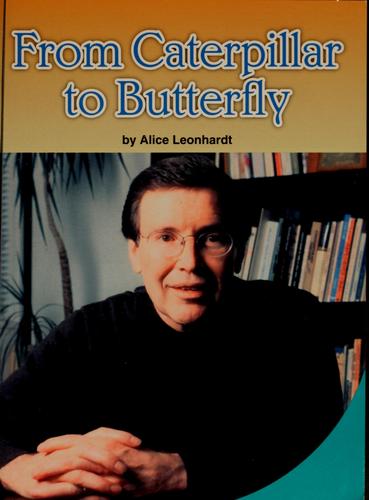 From caterpillar to butterfly