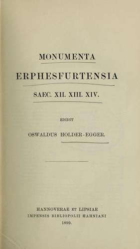 Monumenta Erphesfurtensia saec. XII. [i.e. saeculi decimi secundi]