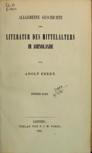 Allgemeine Geschichte der Literatur des Mittelalters im Abendlande bis zum Beginne des XI. Jahrhunderts