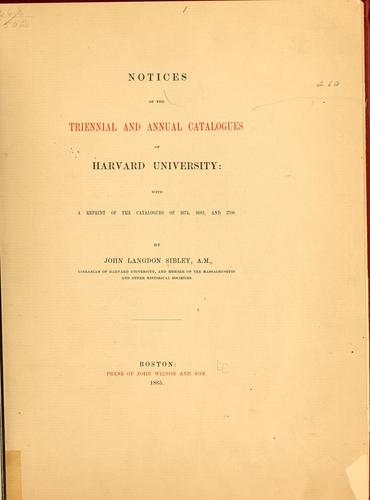 Notices of the triennial and annual catalogue of Harvard university