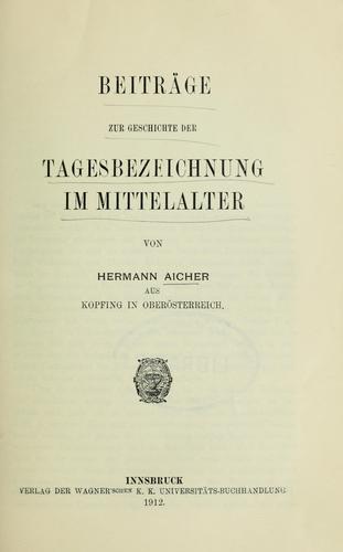 Beiträge zur Geschichte der Tagesbezeichnung im Mittelalter