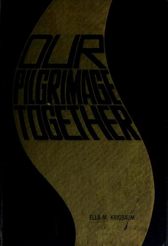 Our pilgrimage together