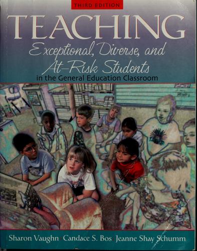 Teaching exceptional, diverse, and at-risk students in the general education classroom