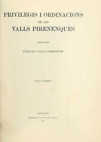 Privilegis i ordinacions de les valls pirenenques.