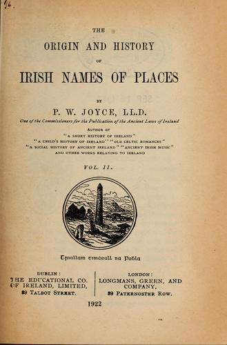 The origin and history of Irish names of places