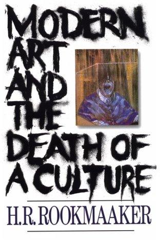 Modern art and the death of a culture