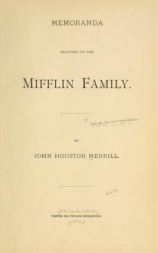 Memoranda relating to the Mifflin family.