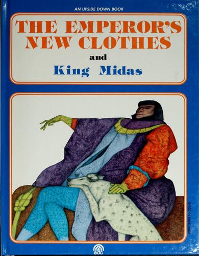 The Emperor's new clothes. And, King Midas