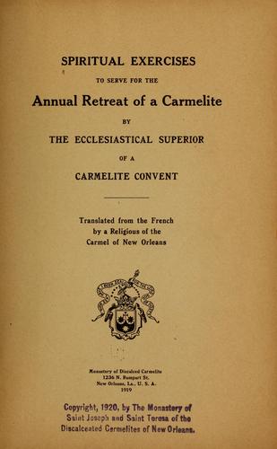 Spiritual exercises to serve for the annual retreat of a Carmelite