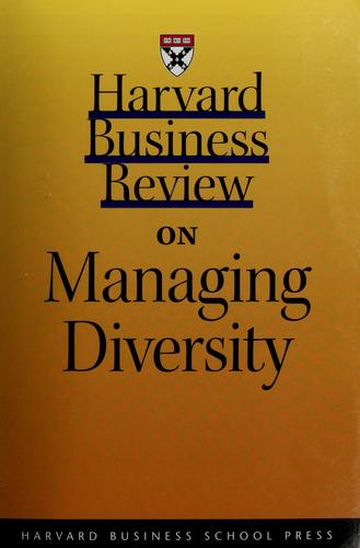 Harvard business review on managing diversity