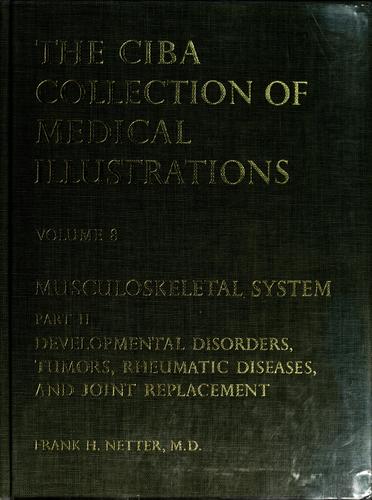The Ciba collection of medical illustrations