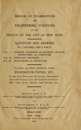 Manual of examinations for engineering positions in the service of the city of New York