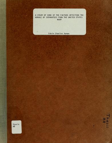 A study of some of the factors affecting the morale of separatees from the United States Navy