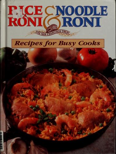 Rice a Roni & Noodle Roni Recipes for Busy Cooks
