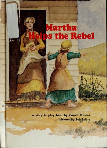 Martha helps the rebel