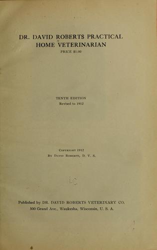 Dr. David Roberts' practical home veterinarian.