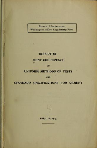 Report of Joint conference on uniform methods of tests and standard specifications for cement. April 28, 1915
