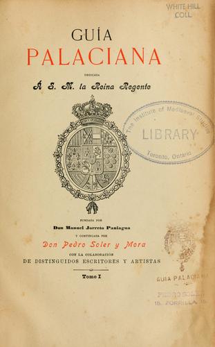 Guía palaciana, dedicada á S.M. la Reina Regente de España