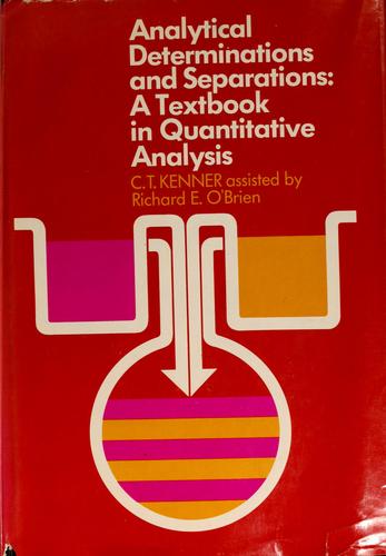 Analytical separations and determinations; a textbook in quantitative analysis