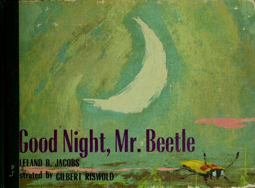 Good night, Mr. Beetle.