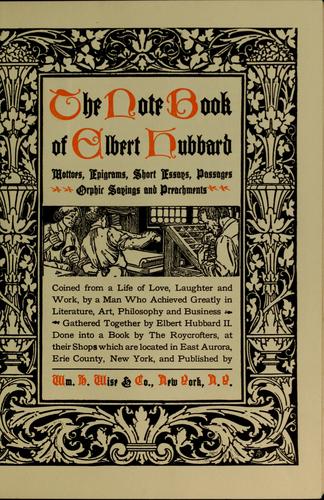 The note book of Elbert Hubbard
