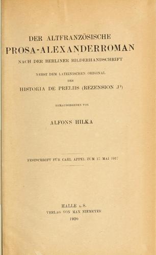 Der altfranzösische prosa-Alexander-roman nach der Berliner bilderhandschrift