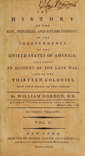 The history of the rise, progress, and establishment of the Independence of the United States of America