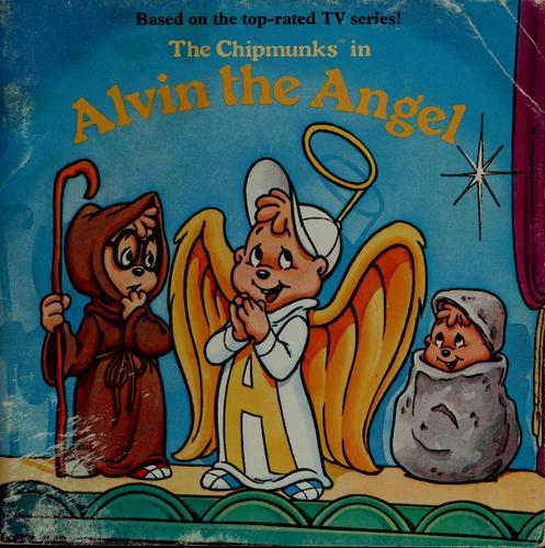 The Chipmunks in Alvin the angel