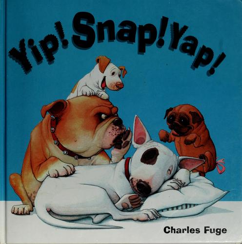 Yip! Snap! Yap!