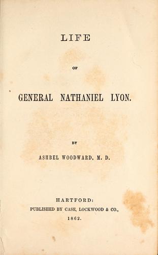 Life of General Nathaniel Lyon.