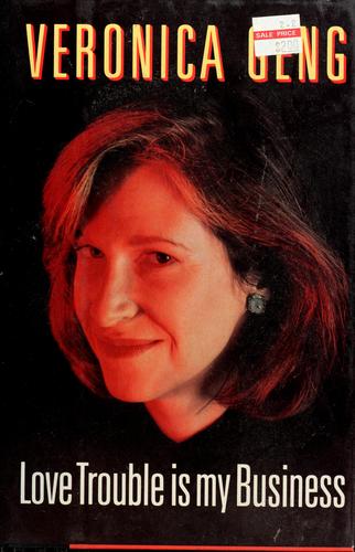 Love trouble is my business