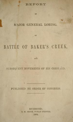 Report of Major General Loring, of battle of Baker's Creek
