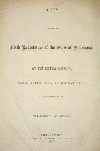 Acts passed by the Sixth Legislature of the state of Louisiana
