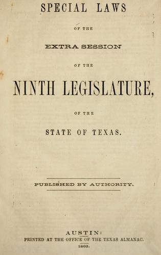 Special laws of the extra session of the ninth Legislature of the State of Texas