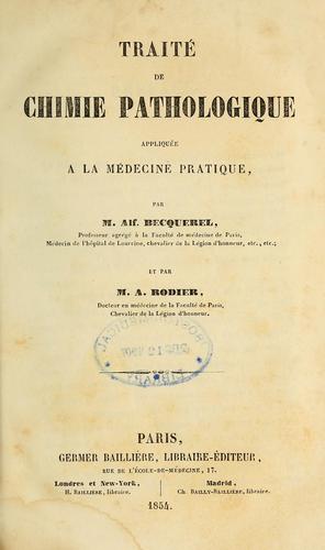 Traité de chimie pathologique appliquée à la médecine pratique