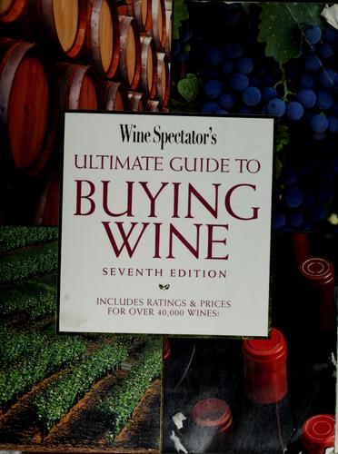 Wine spectator's Ultimate guide to buying wine